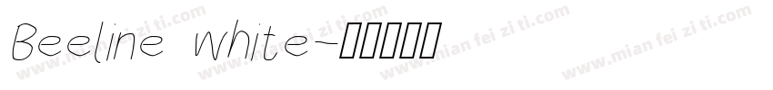 Beeline white字体转换